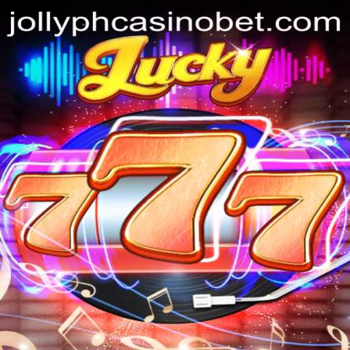Lucky777: The Ultimate Casino Slot Experience at Jollyph Casino